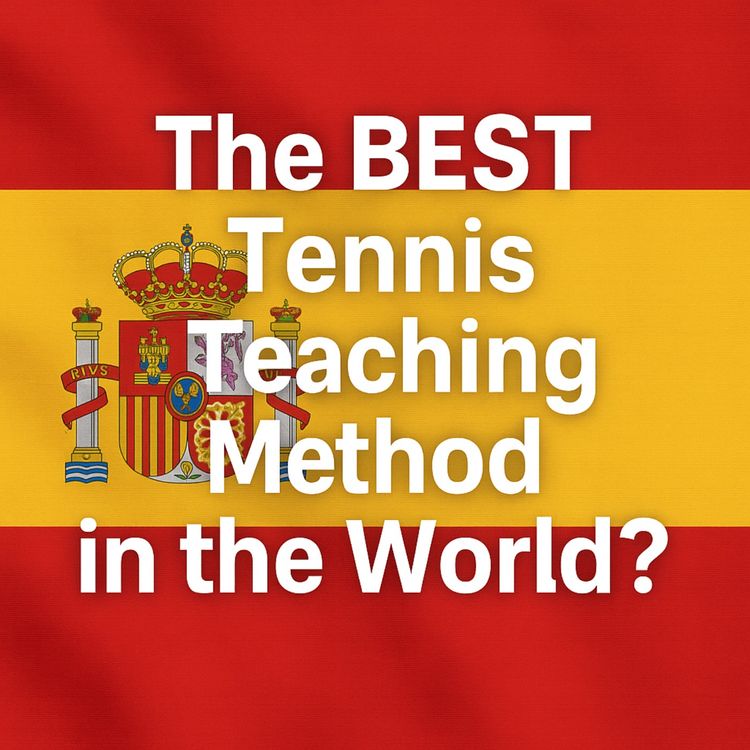 cover art for The BEST Tennis Teaching Method in the World? 