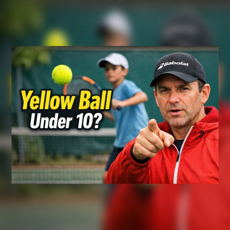 cover art for Should Talented Kids Under 10 Train with Yellow Balls?