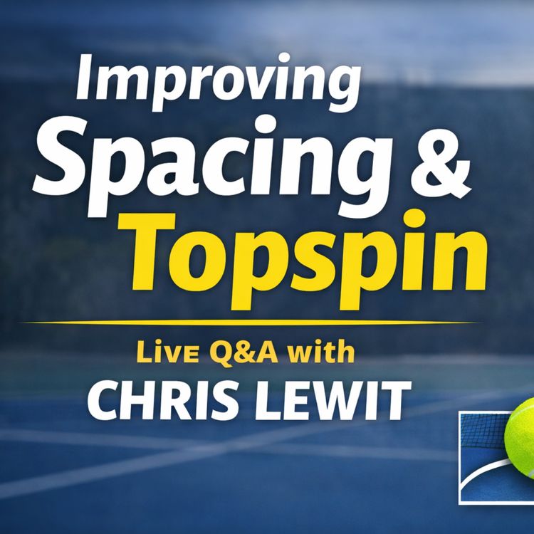 cover art for Improve Your Spacing and Topspin 🎾🔥