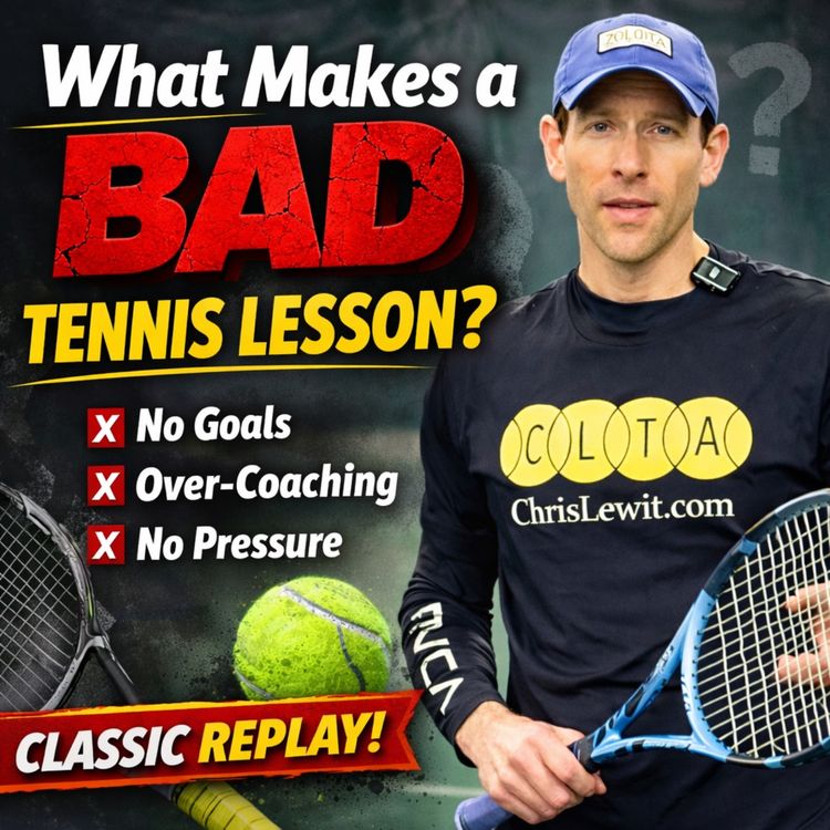 cover art for What Makes a Bad Tennis Lesson? (High Performance Truth)