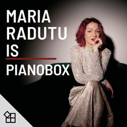 cover art for Maria Radutu is ... PianoBox