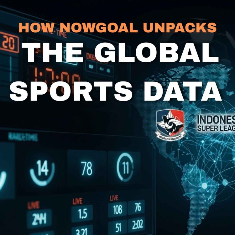 cover art for How NowGoal Unpacks the Global Sports Data