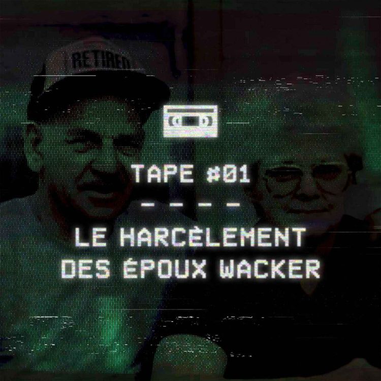 cover art for #01 - Le harcèlement des époux Wacker