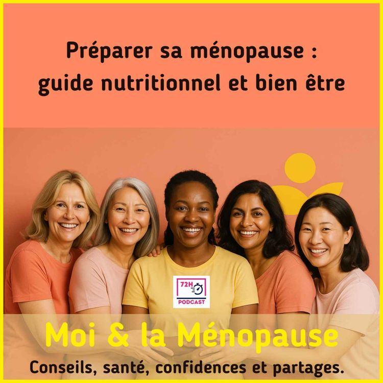 cover art for Préparer sa ménopause : guide nutritionnel et bien être
