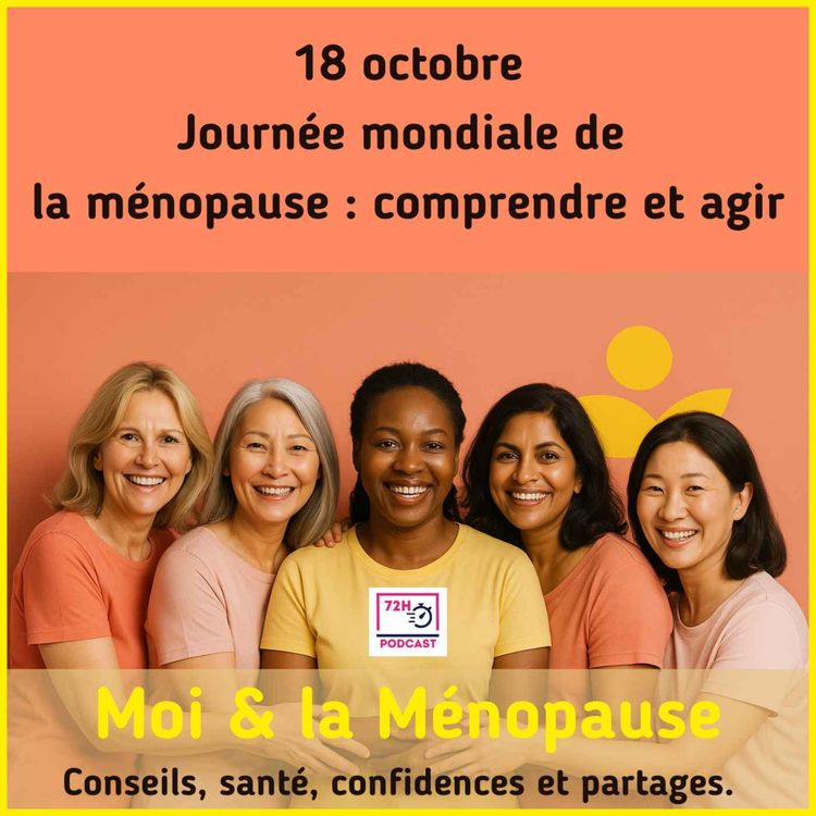 cover art for 18 octobre : journée mondiale de la ménopause, comprendre et agir