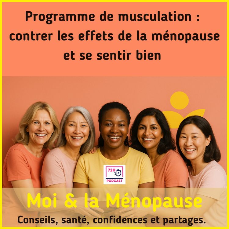 cover art for Programme de musculation : contrer les effets de la ménopause et se sentir bien