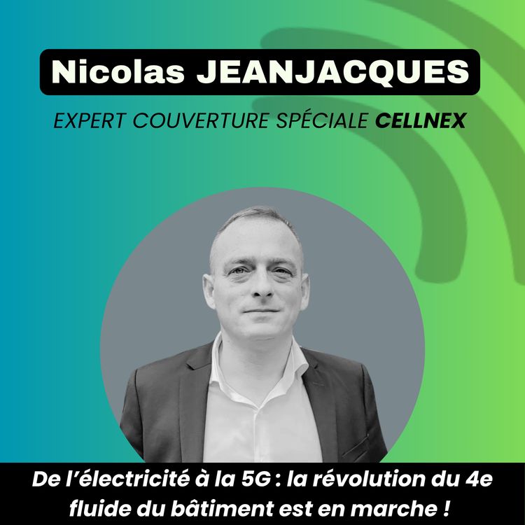 cover art for De l’électricité à la 5G : la révolution du 4e fluide du bâtiment est en marche ! 