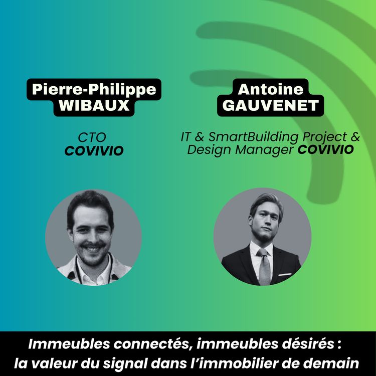 cover art for Immeubles connectés, immeubles désirés : la valeur du signal dans l'immobilier de demain