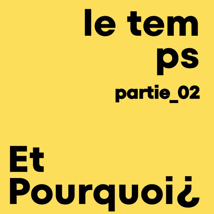 cover art for le temps (partie 2/2)