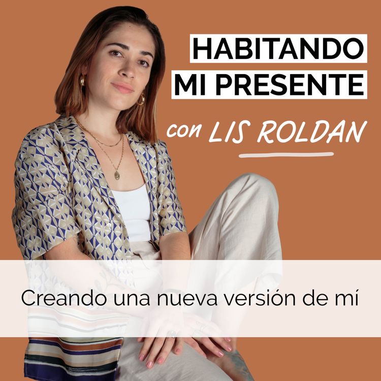 cover art for Creando una nueva versión de mí