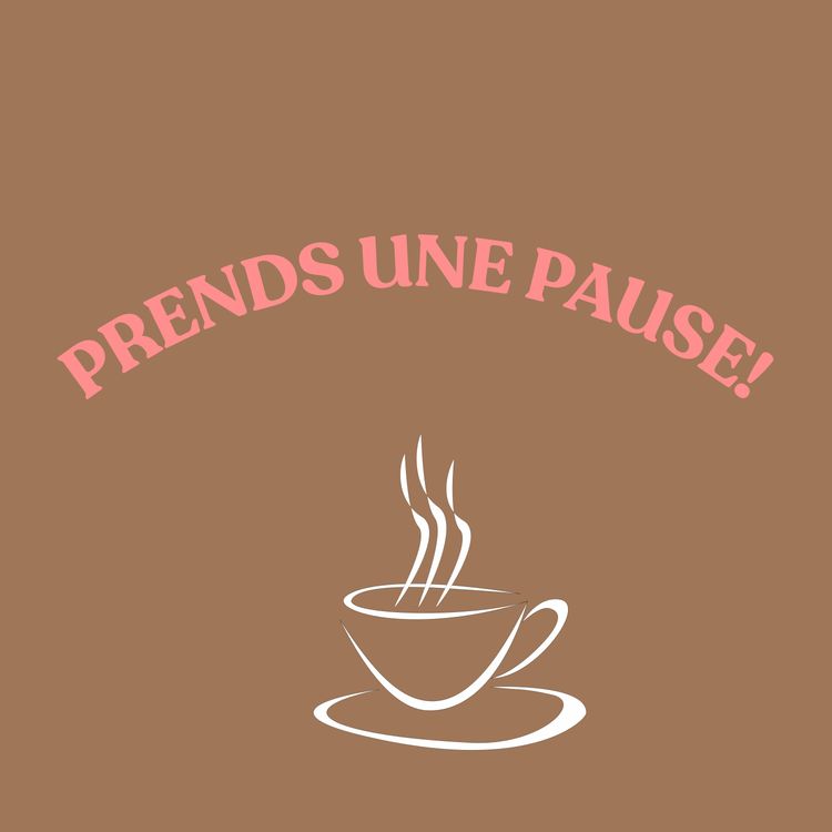 cover art for Prends une pause !