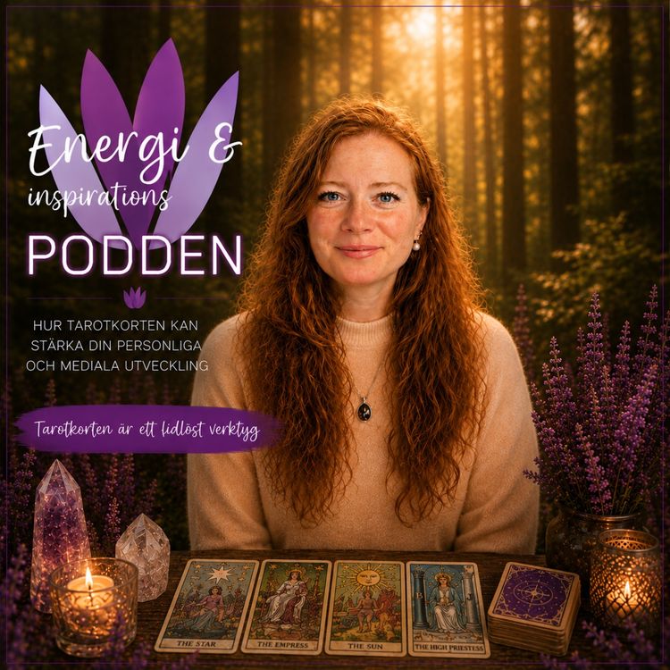 cover art for 35. Vilka förmågor kan Tarotkorten stärka hos dig? Samt budskap till dig med ditt högsta bästa i fokus.