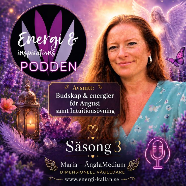 cover art for 40. Budskap och Energier för Augusti samt intuitionsövning