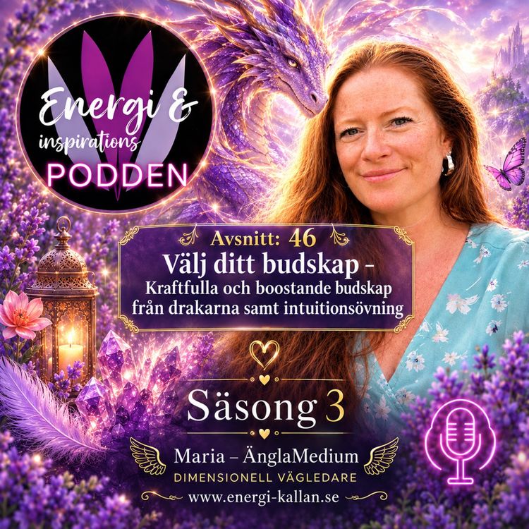 cover art for 46. Välj ditt budskap - Kraftfulla och boostade budskap från drakarna samt intuitionsövning
