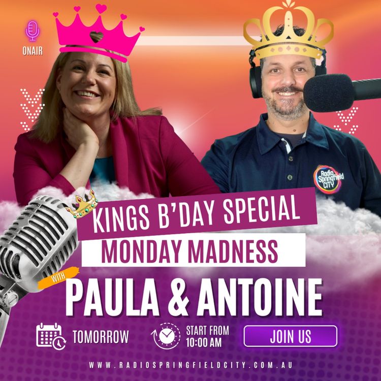 cover art for Monday Madness with Paula & Antoine - 6th October king's Birthday Special