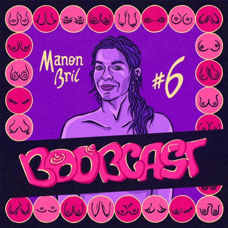 cover art for #6 Manon Bril : hammam libertin, seins dans l’art et congélation d’ovocytes