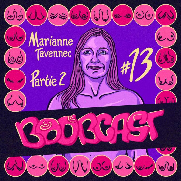 cover art for #13 Marianne Tavennec, partie 2 : “Mes seins ne me tueront pas”