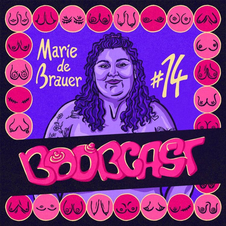 cover art for #14 Marie de Brauer : ”Plus une haine des soutifs que des nibards”