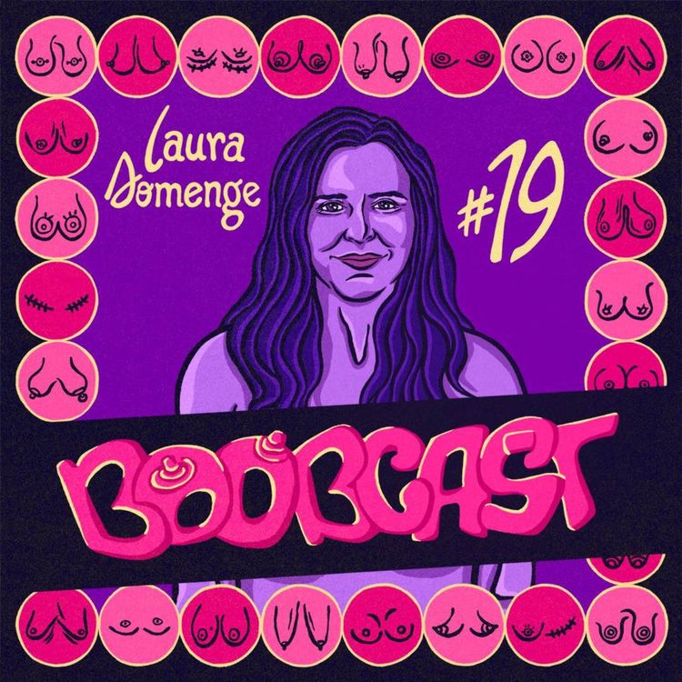 cover art for #19 Laura Domenge : Seins-champignons, burrata vide et coquillages d’allaitement