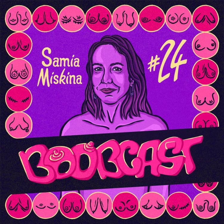 cover art for #24 Samia Miskina : Buffy, rasoir bikini et luxe de pouvoir oublier ses seins