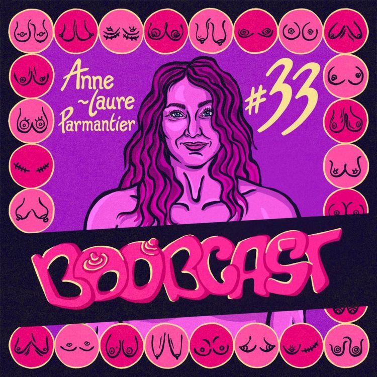 cover art for #33 Anne-Laure Parmantier : Périménopause, seins joyeux et starter de séduction