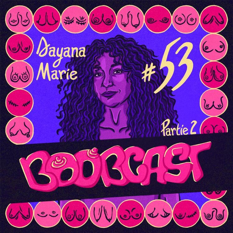 cover art for #53 Dayana Marie : Seins-clitoris et front de libération des tétés ! - Partie 2