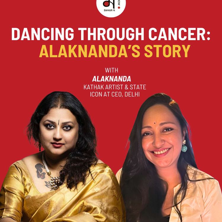 cover art for Alaknanda Dasgupta on Dance, Healing, and Battling Cancer | Ep 221