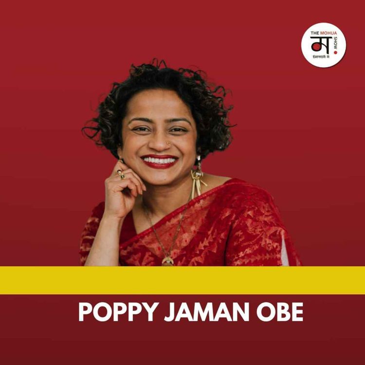 cover art for Poppy Jaman OBE on Mental Health, Divorce, Reinvention & Power Beyond Identity | The Mohua Show
