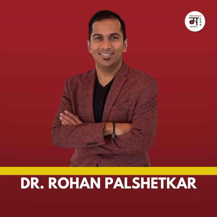 cover art for Why Are Young Couples Struggling to Conceive? | Dr. Rohan Palshetkar | The Mohua Show