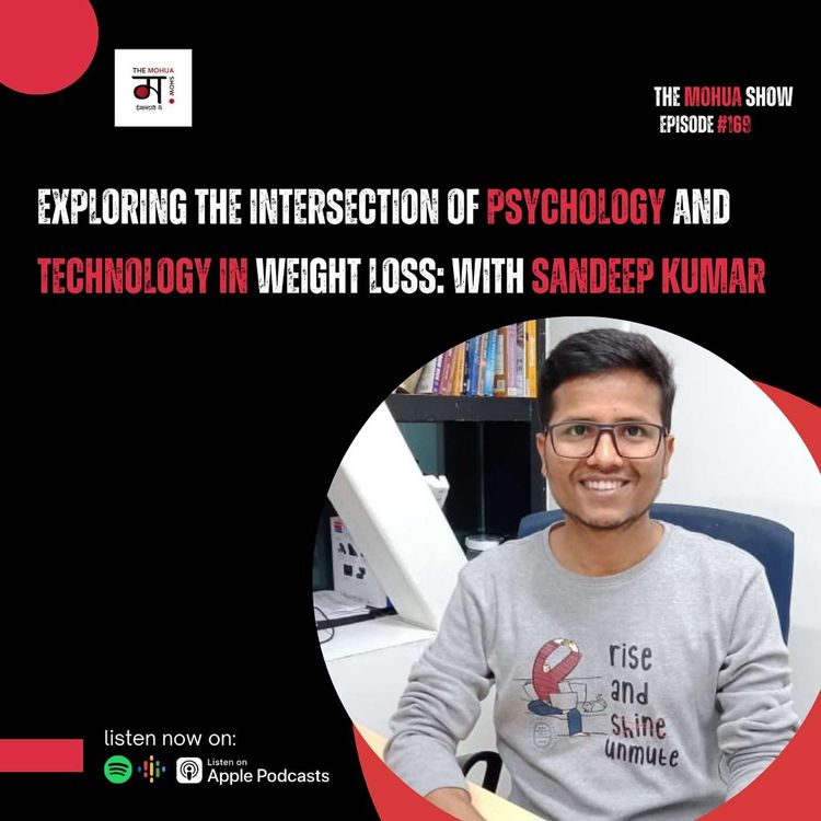 cover art for Exploring the Intersection of Psychology and Technology in Weight Loss: With Sandeep Kumar| Ep 169