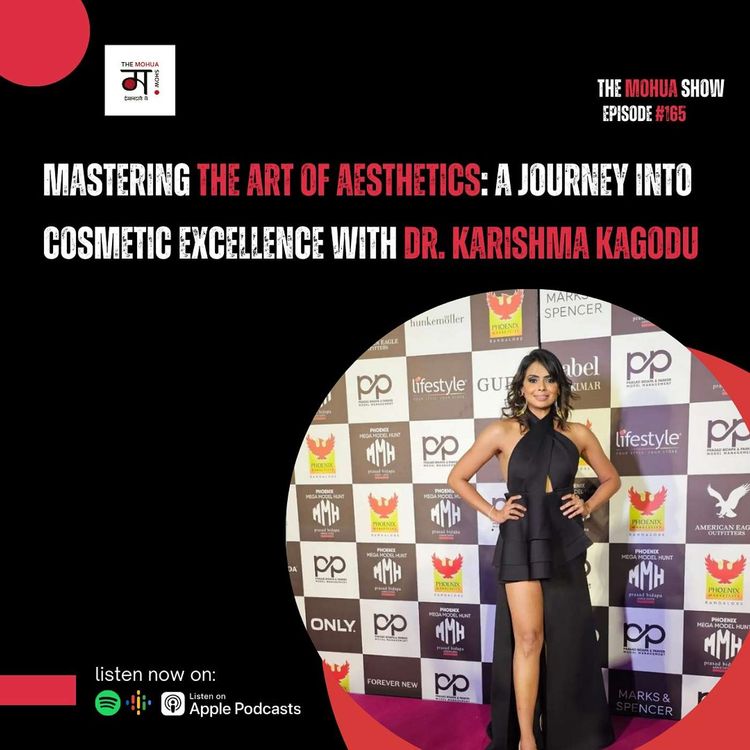 cover art for Mastering the Art of Aesthetics: A Journey into Cosmetic Excellence with Dr. Karishma Kagodu| Ep 165
