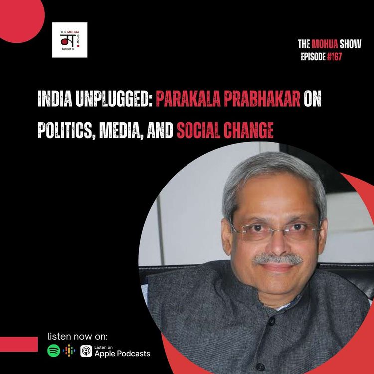 cover art for India Unplugged: Parakala Prabhakar on Politics, Media, and Social Change| Ep 167