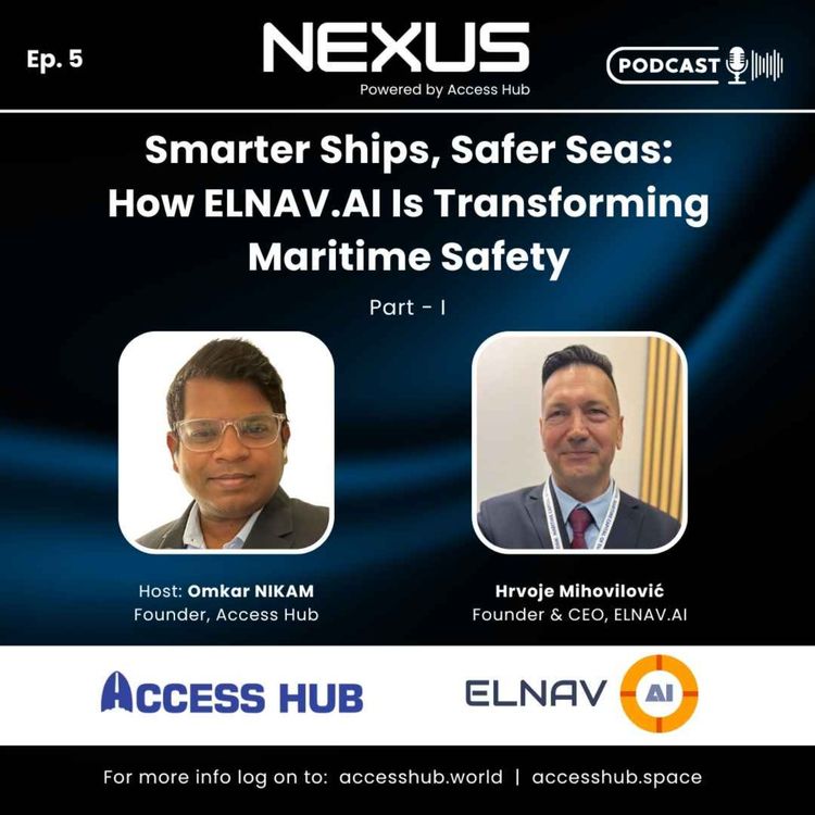 cover art for Ep.5 Smarter Ships, Safer Seas: How ELNAV.AI Is Transforming Maritime Safety - Part-I | ELNAV.AI