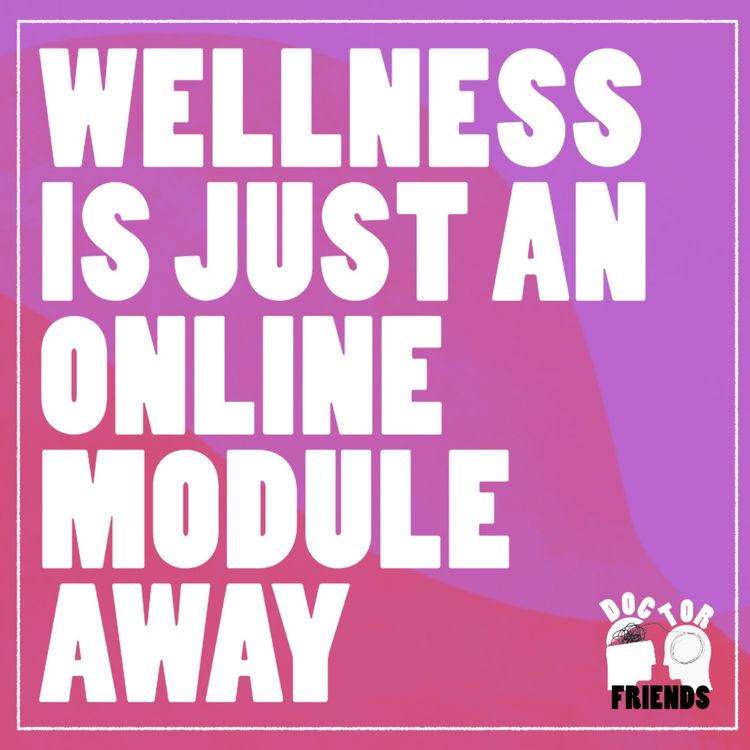cover art for Wellness Is Just An Online Module Away