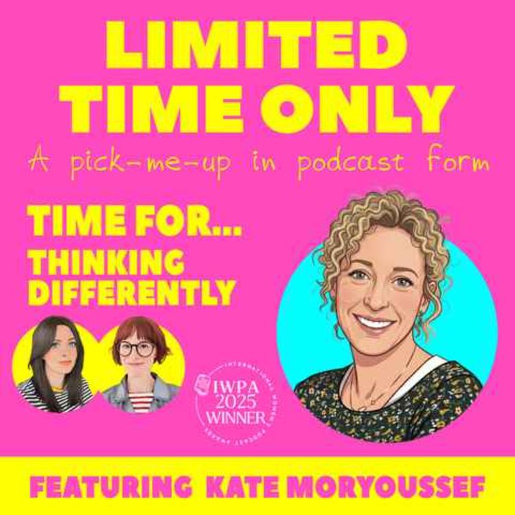 cover art for Time for...Thinking Differently (featuring Kate Moryoussef)