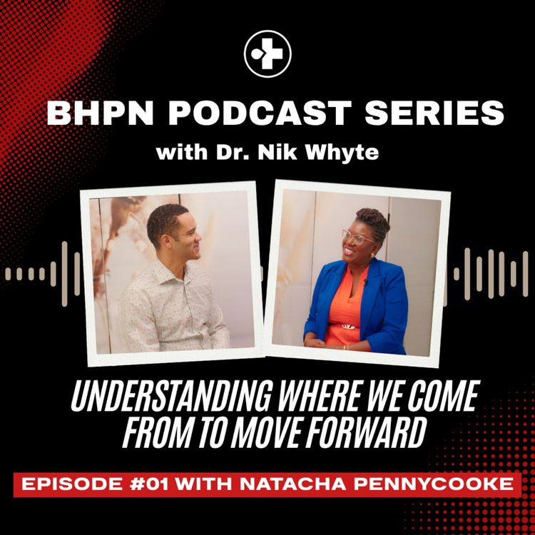 cover art for Understanding Where We Come From to Move Forward | Natacha Pennycooke