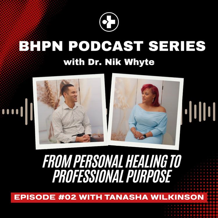 cover art for From Personal Healing to Professional Purpose | Tanasha Wilkinson