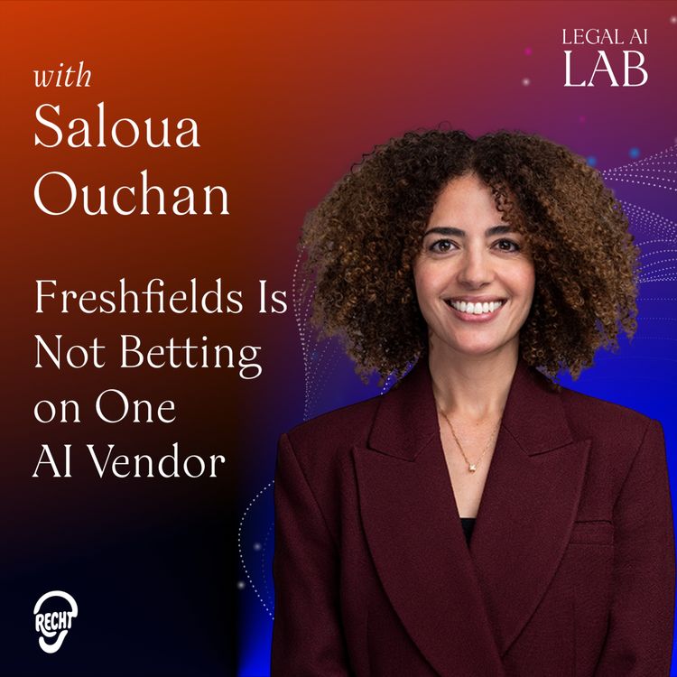 cover art for Saloua Ouchan - Freshfields Is Not Betting on One AI Vendor
