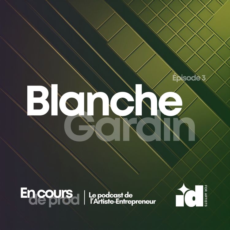 cover art for En cours de prod avec Blanche GARDIN