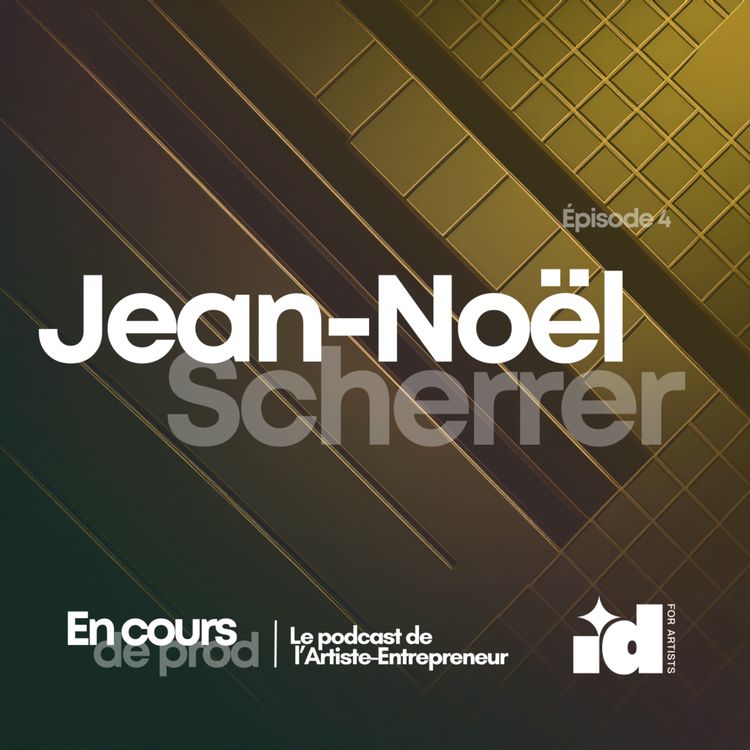 cover art for En cours de prod avec Jean-Noël SCHERRER