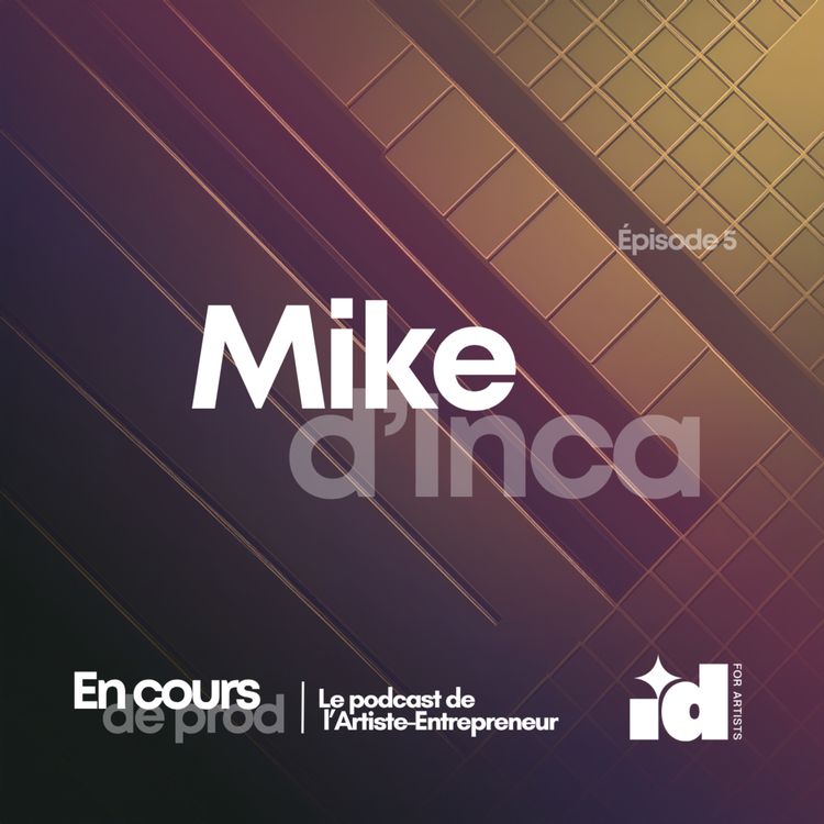 cover art for En cours de prod avec Mike D'INCA