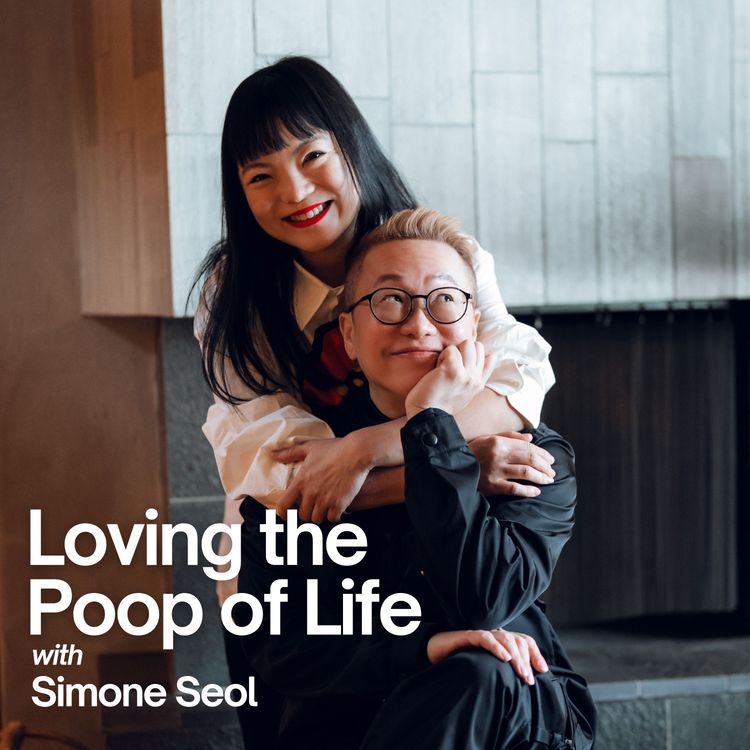 cover art for Ep #115 - Loving The Poop Of Life with Simone Seol