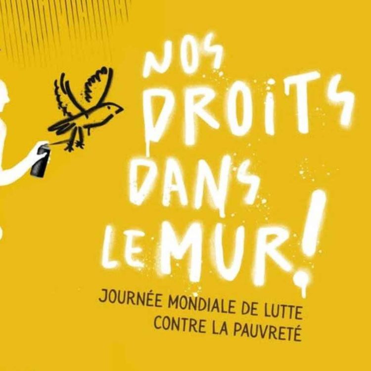 cover art for Dans le cadre de la Journée Mondiale de Lutte Contre La Précarité - Le 17 Octobre