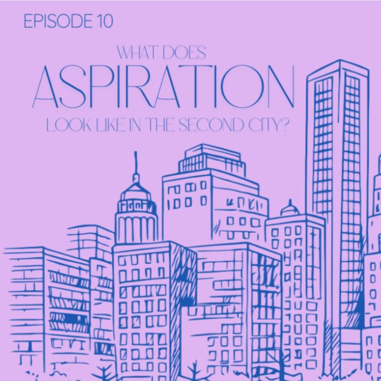 cover art for What does Aspiration look like in the Second City?