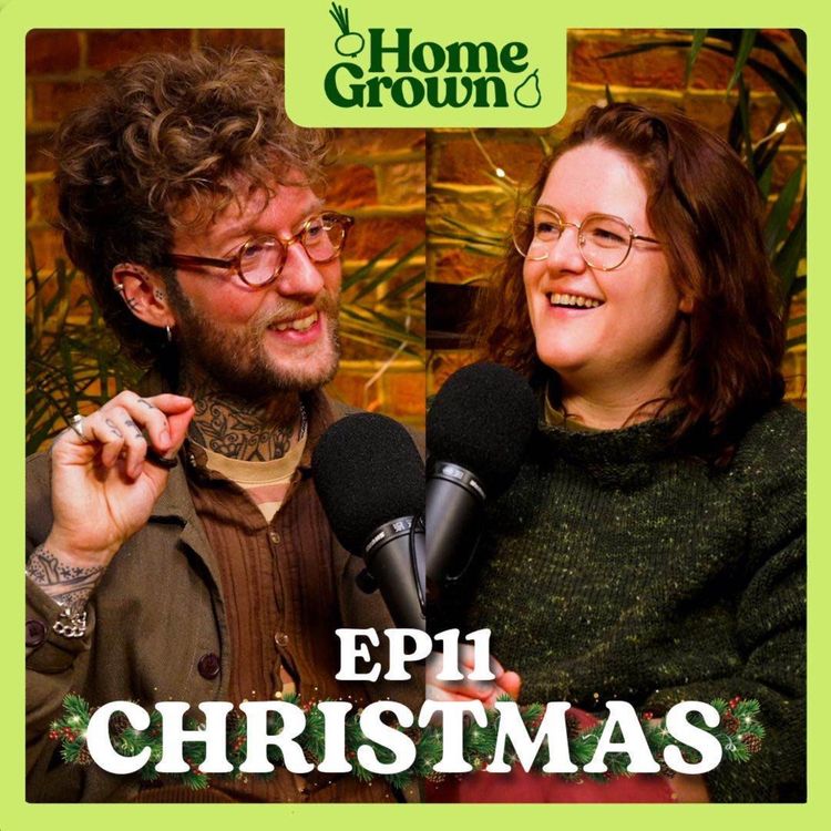cover art for S1 Ep11: The Home Grown Christmas Guide