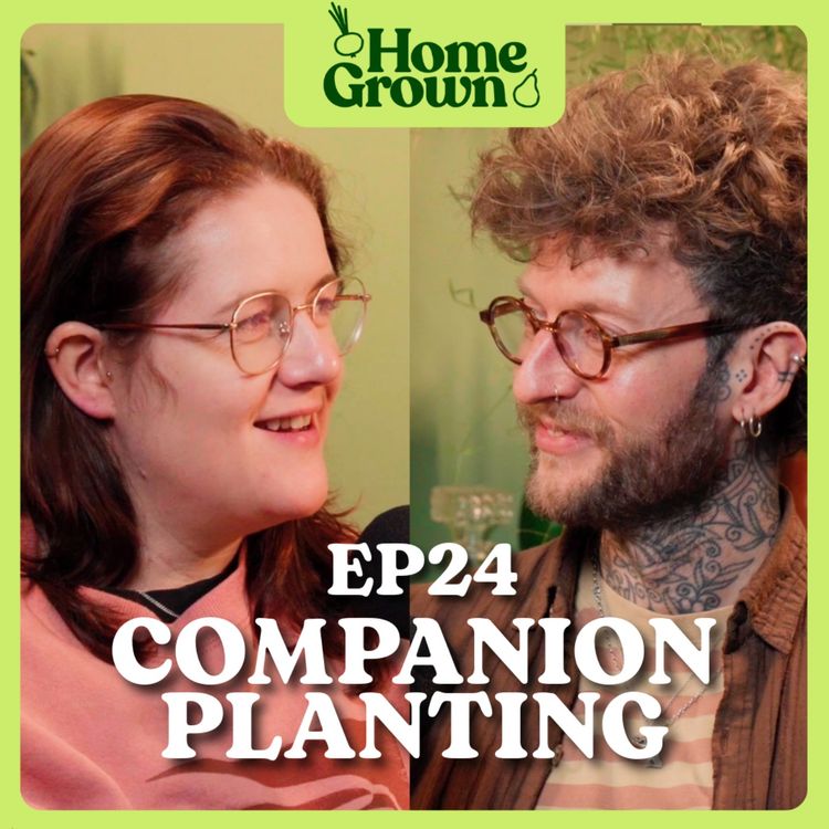 cover art for S1 Ep 24: Companion Planting for Diverse Gardens: Plants, Partnerships and Productive combinations for any space!