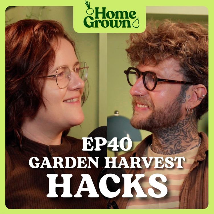 cover art for S1 Ep 40: Garden Harvest Hacks: More Food, Same Space!