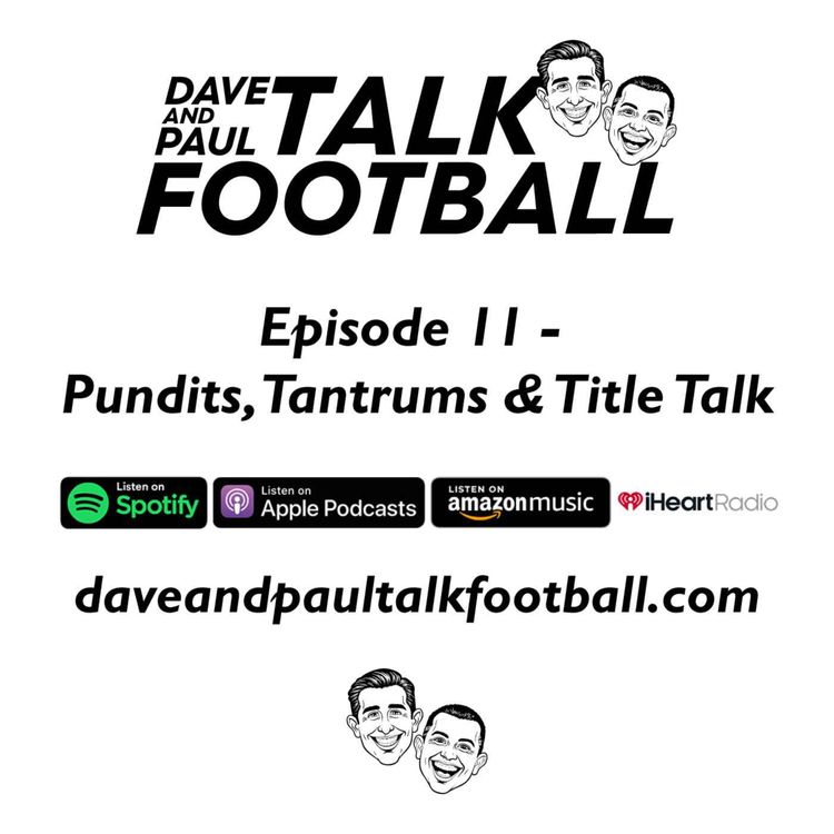 cover art for Episode 11 - Pundits, Tantrums and Title Talk