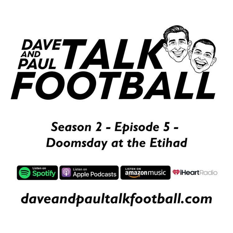 cover art for Season 2 Episode 5 - Doomsday at the Etihad