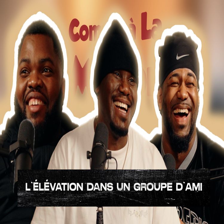 cover art for Comme à La Maison - S02E16 - L'élévation dans un groupe